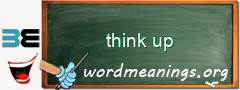 WordMeaning blackboard for think up